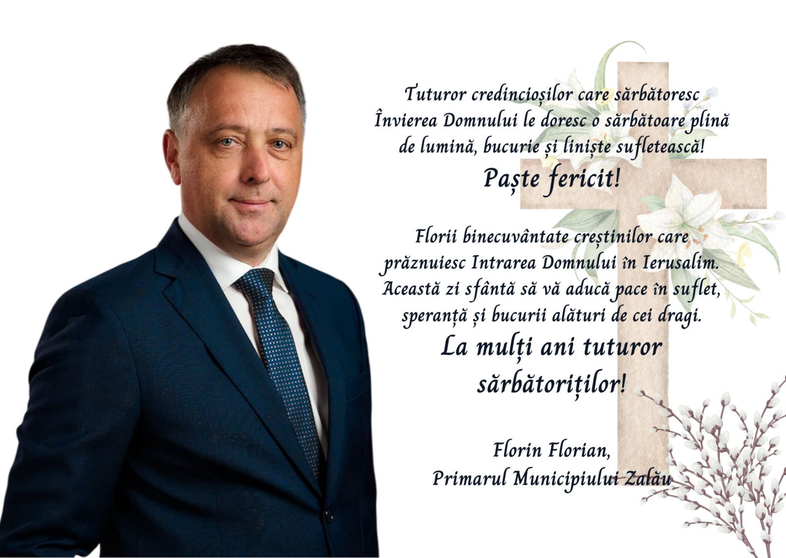 Mesajul Primăriei Zalău și al primarului Florin Florian cu ocazia sărbătorilor pascale și a sărbătorilor de Florii!